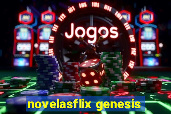 novelasflix genesis